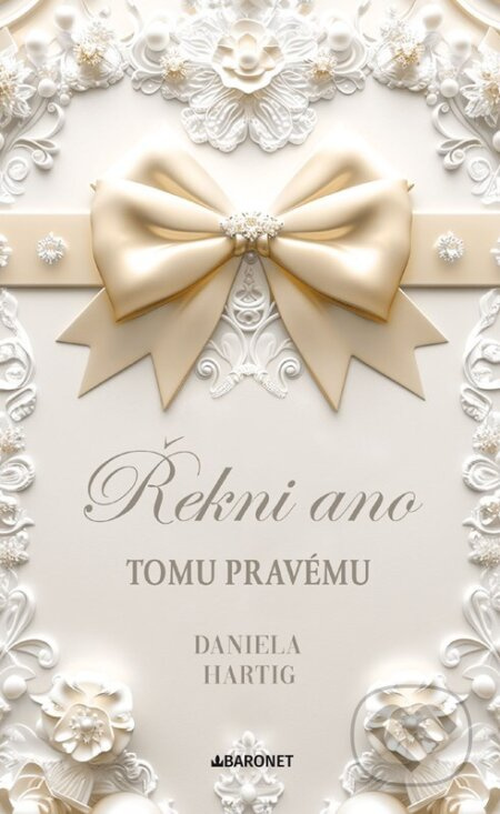 Řekni ano tomu pravému - Daniela Hartig