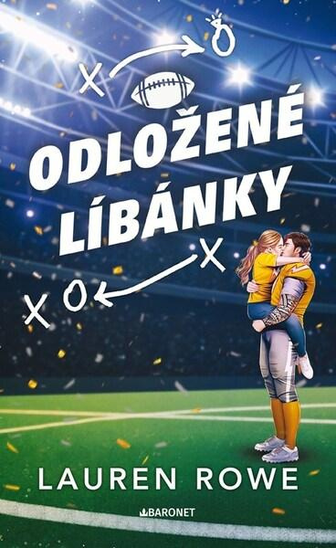 Odložené líbánky -  Lauren Rowe