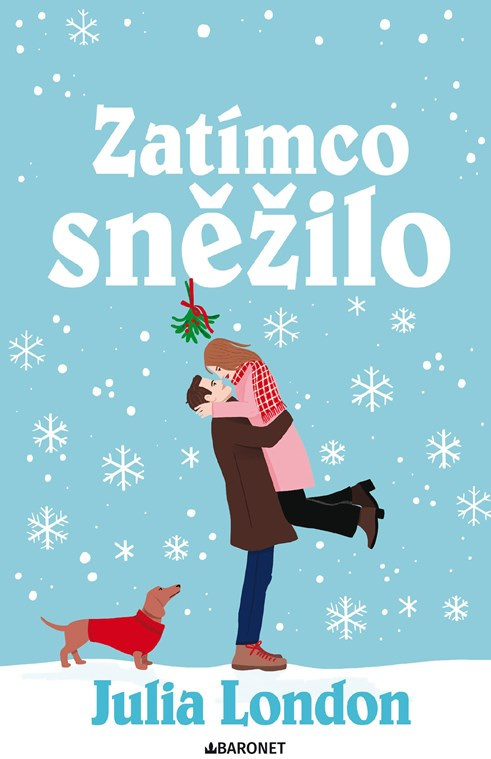 Zatímco sněžilo -  Julia London