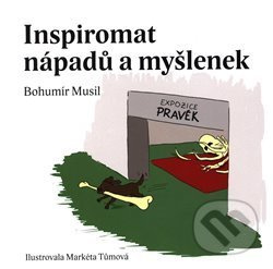 Inspiromat nápadů a myšlenek - Bohumír Musil, Markéta Tůmová (ilustrácie) - kniha z kategorie Beletrie