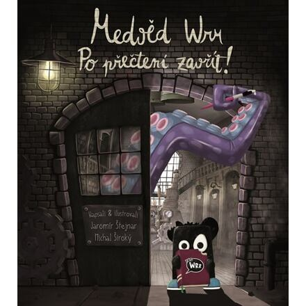 Medvěd Wrr - Po přečtení zavřít! PANDEMIC s.r.o.