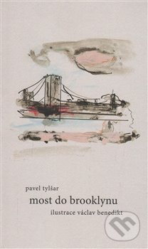 Most do Brooklynu - Pavel Tylšar