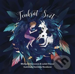 Tenkrát Svět - Lukáš Vincour, Michaela Vincourová