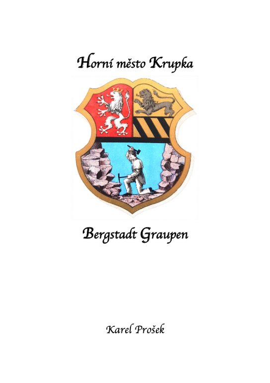 Horní město Krupka ve starých pramenech -  Karel Prošek