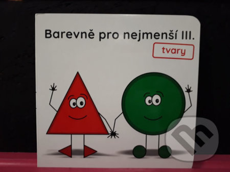 Barevně pro nejmenší III. - tvary