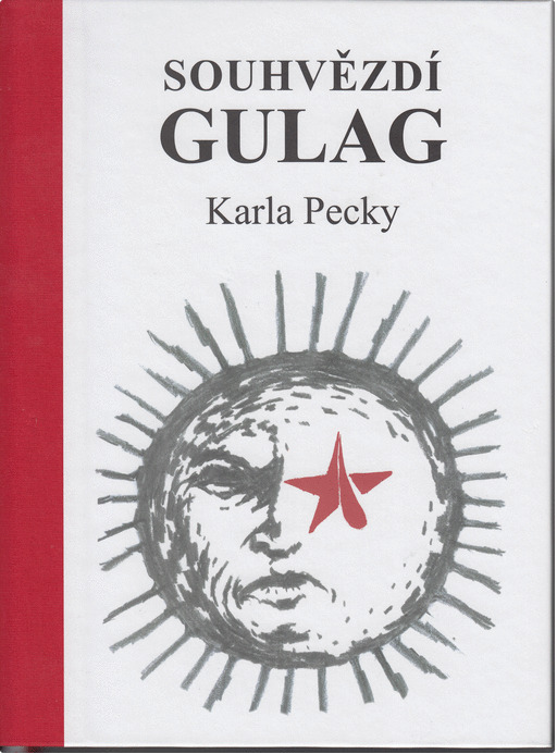 Souhvězdí gulag Karla Pecky - Karel Pecka