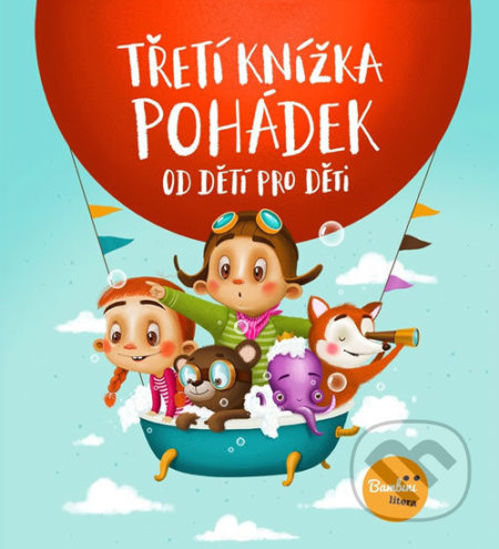 Třetí knížka pohádek od dětí pro děti - kol.