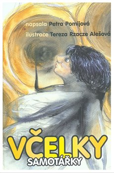 Včelky samotářky - Petra Pomijová