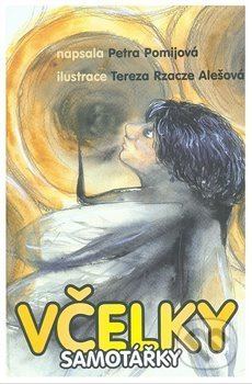 Včelky samotářky - Petra Pomijová