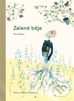 Zelené báje - Petr Maděra