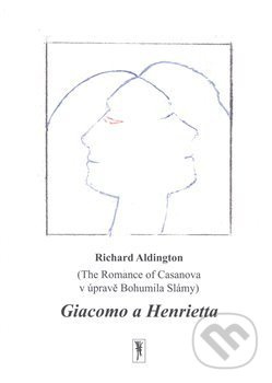 Giacomo a Henrietta - Richard Aldington