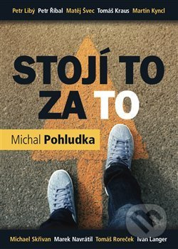 Stojí to za to - Michal Pohludka