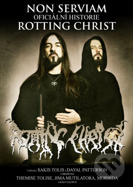 Rotting Christ (Non Serviam. Oficiální historie) - Sakis Tolis a Dayal Patterson - kniha z kategorie Dějiny hudby