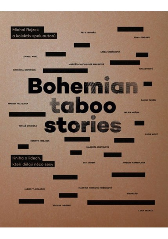 Bohemian Taboo Stories - Kniha o lidech, kteří dělají něco sexy - kol., Michal Rejzek