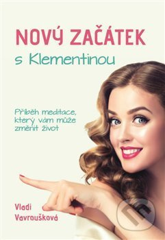 Nový Začátek s Klementinou - Vladi Vavroušková