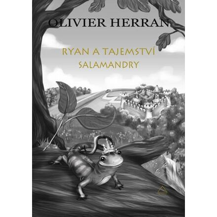 Ryan a tajemství salamandry Tvrzová Kateřina