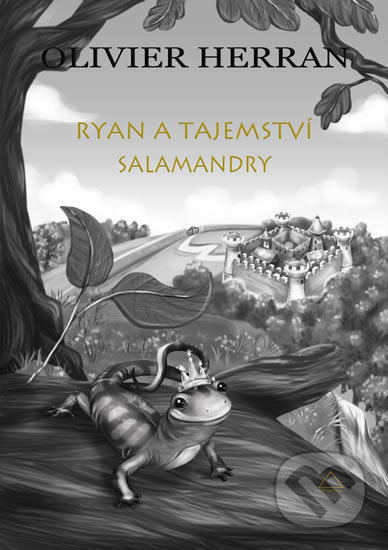 Ryan a tajemství salamandry Tvrzová Kateřina