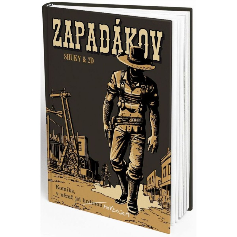 Zapadákov : Komiks, v němž jsi hrdinou - Shuky &amp; 2D