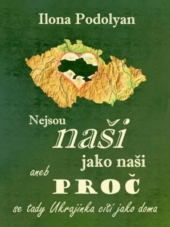 Nejsou naši jako naši -  PhDr. Ilona Podolyan CSc.