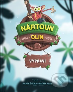 Nártoun Olin vypráví - Patrik Klán, Radek Štícha