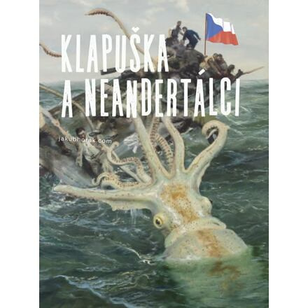 Klapuška a neandrtálci - Jakub Horák