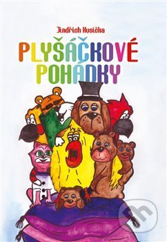 Plyšáčkové pohádky - Jindřich Husička