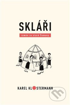 Skláři - Karel Klostermann