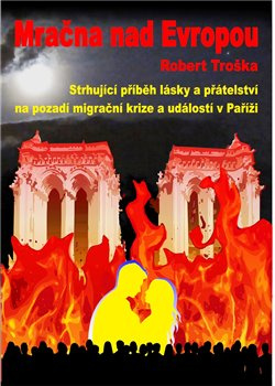Mračna nad Evropou - Robert Troška
