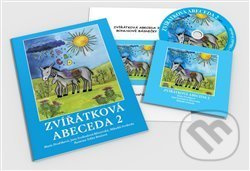 Zvířátková abeceda II. - Marie Dvořáková, Jana Svobodová-Březovská, Mikuláš Svoboda