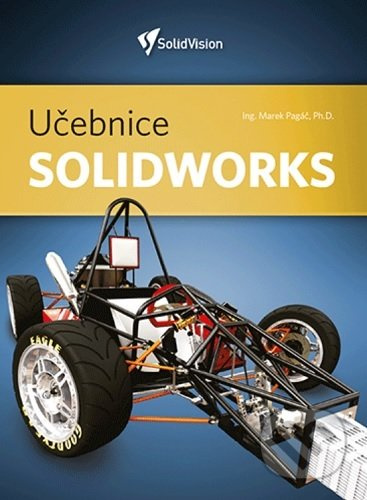 Učebnice Solidworks - Marek Pagáč
