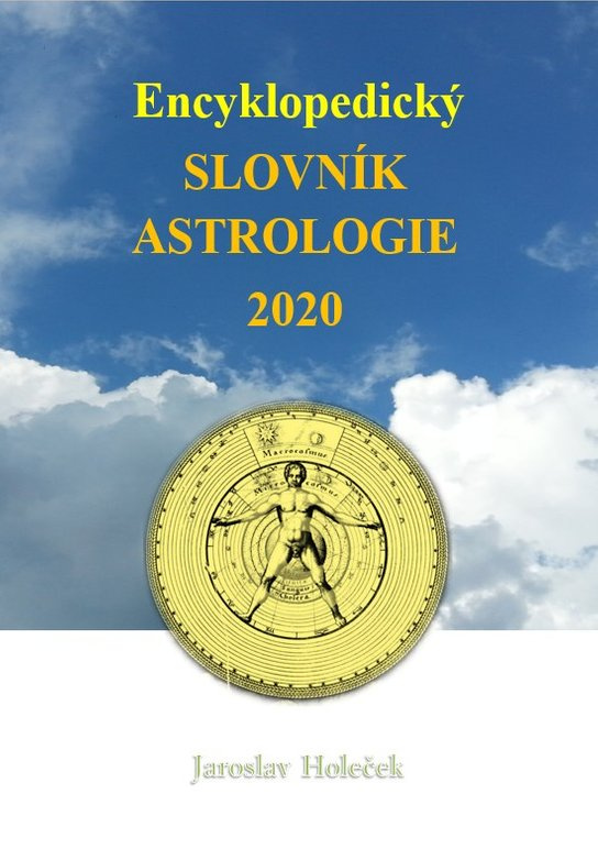 Encyklopedický slovník astrologie 2020 -  Jaroslav Holeček