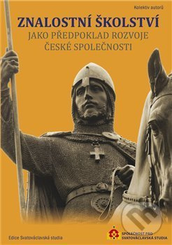 Znalostní školství jako předpoklad rozvoje české společnosti - kolektiv autorů