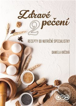 Zdravé pečení 2 - Daniela Krčová