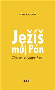 Ježíš můj Pán - Alvaro Grammatica