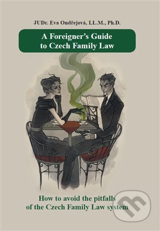 A Foreigner’s Guide to Czech Family Law - Eva Ondřejová