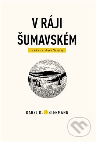 V ráji šumavském - Karel Klostermann