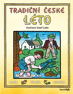 Tradiční české léto – Josef Lada - kolektiv autorů, Josef Lada