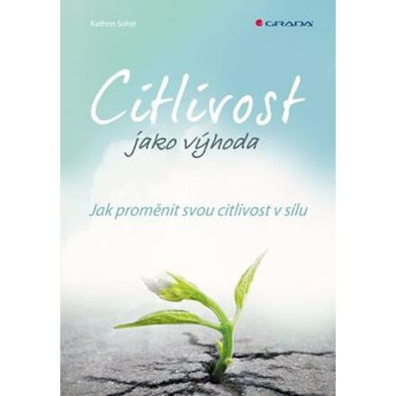 Citlivost jako výhoda - Katrin Sohst