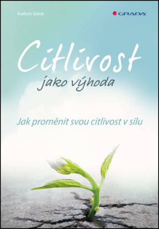 Citlivost jako výhoda - Katrin Sohst