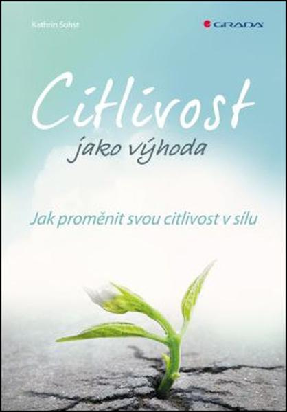 Citlivost jako výhoda - Katrin Sohst