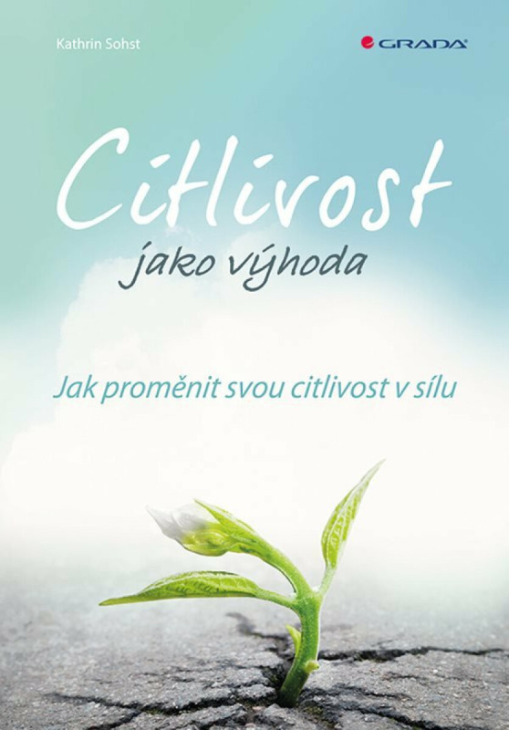 Citlivost jako výhoda - Katrin Sohst
