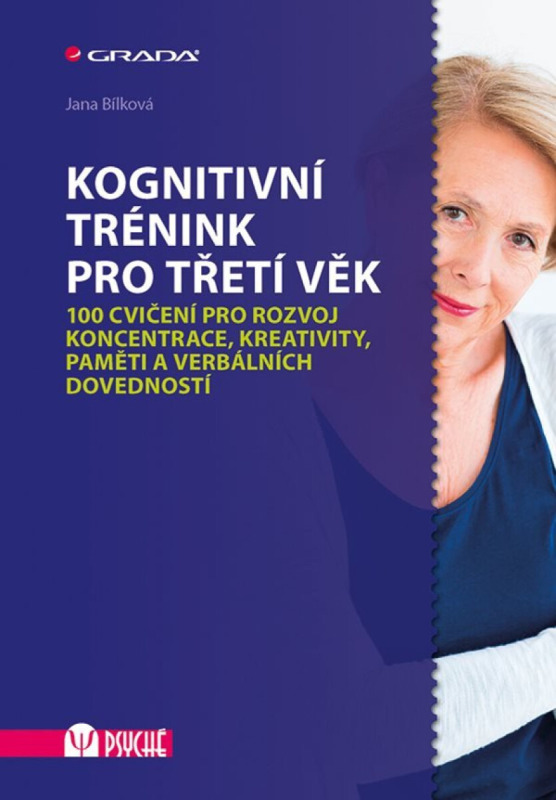 Kognitivní trénink pro třetí věk - Jana Bílková