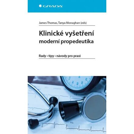 Klinické vyšetření - moderní propedeutika