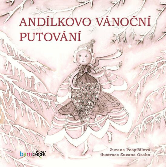 Andílkovo vánoční putování - Zuzana Pospíšilová