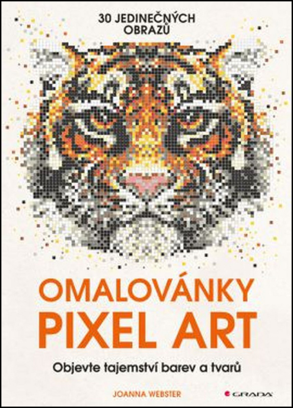 Omalovánky Pixel Art (Objevujte tajemství barev a tvarů) - kniha z kategorie Pro dospělé