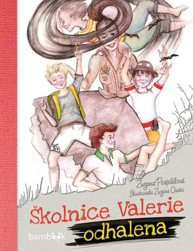 Školnice Valerie odhalena - Zuzana Pospíšilová, Zuzana Osako (ilustrátor) - kniha z kategorie Pro děti