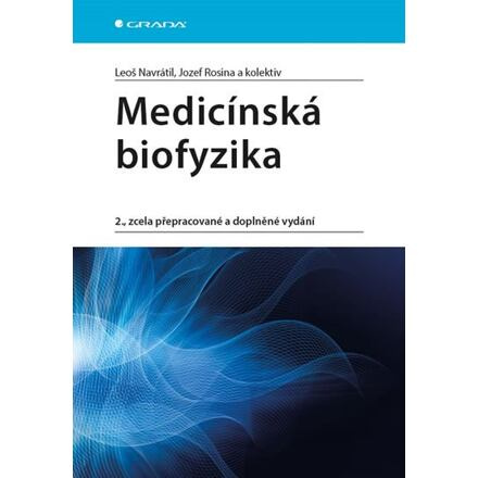 Medicínská biofyzika GRADA Publishing, a. s.