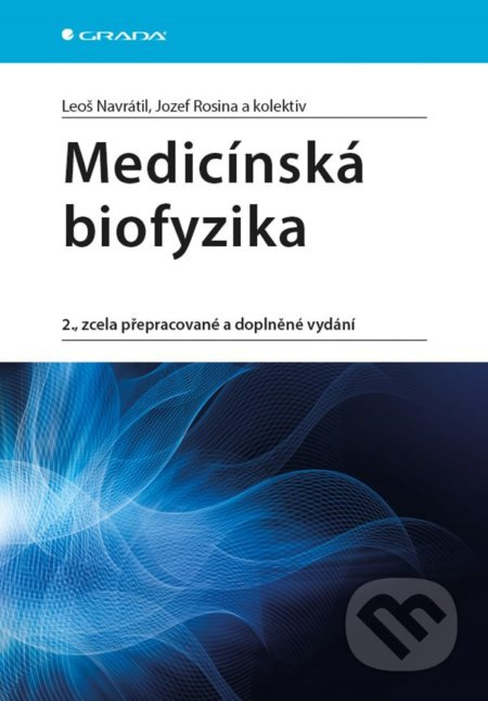 Medicínská biofyzika GRADA Publishing, a. s.