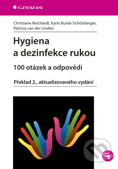 Hygiena a dezinfekce rukou (100 otázek a odpovědí, Překlad 2., aktualizovaného vydání) - kniha z kategorie Sociální péče