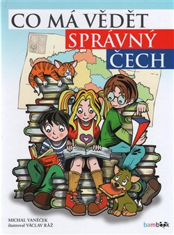 Co má vědět správný Čech - Michal Vaněček